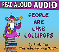 ''People Are Like Lollipops'' by Annie Fox, illustrated by Brian Narelle