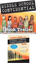 Middle School Confidential(tm) Book Trailer and Leader's Guide