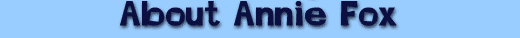 About Annie Fox