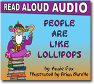 “People Are Like Lollipops” by Annie Fox, Illustrated by Brian Narelle