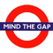 Mind the Gap Mind the Gap